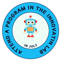 Attend a program in the Innovation Lab in July Badge